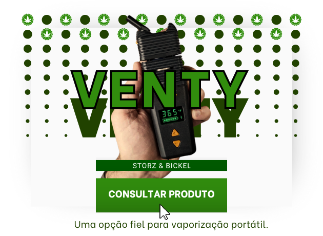Venty da Storz & Bickel. Ótimo custo e alto desempenho